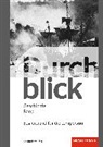 Annika Zarnekow, Emanuel Baeriswyl, Florijan Sinik, Frédéric Oberholzer, Louise Lin, Michael Stulz... - Durchblick Geschichte - Ausgabe für die Schweiz