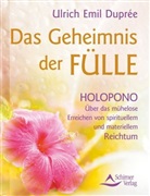 Ulrich E. Duprée, Ulrich Emil Duprée - Das Geheimnis der Fülle
