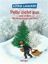 Astrid Lindgren - Pelle zieht aus und andere Weihnachtsgeschichten