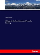 Anonym, Anonymous - Jahrbuch für Kinderheilkunde und Physische Erziehung