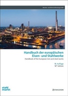 Arnt Hannewald, Edith Mielke, Montan- und Wirtschaftsverlag GmbH - Handbuch der europäischen Eisen- und Stahlwerke. Handbook of the European Iron and Steel Works