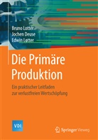 Joche Deuse, Jochen Deuse, Brun Lotter, Bruno Lotter, Edwin Lotter - Die Primäre Produktion