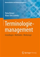 Petr Drewer, Petra Drewer, Klaus-Dirk Schmitz - Terminologiemanagement