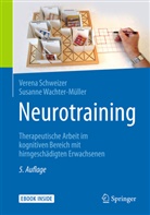 Veren Schweizer, Verena Schweizer, Susanne Wachter-Müller - Neurotraining