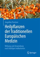 Angelika Prentner, Angelika (Dr.) Prentner - Heilpflanzen der traditionellen europäischen Medizin