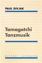 Paul Divjak - Tamagotchi Tanzmusik