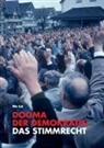 Ha Lo - Dogma der Demokratie: Das Stimmrecht