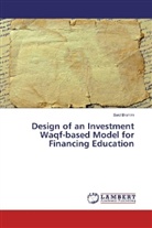 Said Brahim - Design of an Investment Waqf-based Model for Financing Education