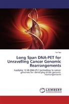Fei Yao - Long Span DNA-PET for Unravelling Cancer Genomic Rearrangements