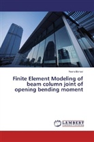Neeru Bansal - Finite Element Modeling of beam column joint of opening bending moment