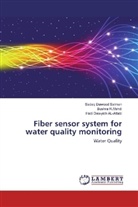 Dawyich AL-At, Hadi Dawyich AL-Attabi, Bushr R Mahdi, Bushra R Mahdi, Bushra R. Mahdi, Bushra R.Mahdi... - Fiber sensor system for water quality monitoring