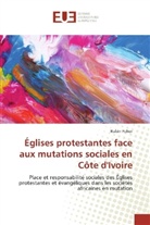 Rubin Pohor - Églises protestantes face aux mutations sociales en Côte d'Ivoire