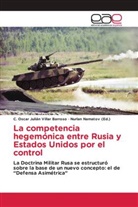 C Oscar Julián Villar Barroso, C. Oscar Julián Villar Barroso, Nurla Namatov, Nurlan Namatov - La competencia hegemónica entre Rusia y Estados Unidos por el control