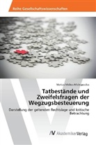 Markos Michos-Michopoulos - Tatbestände und Zweifelsfragen der Wegzugsbesteuerung
