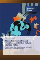 Asmaa Hamouda - Noise biochemistry and obesity, can Mother Nature recipes help?