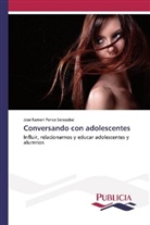 José Ramón Ponce Solozábal - Conversando con adolescentes