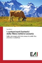 Sara Rizzuti - I contaminanti batterici della filiera lattiero-casearia