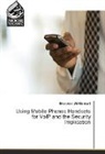 Marwan Al-Namari - Using Mobile Phones Handsets for VoIP and the Security Implication
