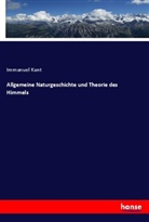 Immanuel Kant - Allgemeine Naturgeschichte und Theorie des Himmels