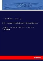 Friedrich W. J. Schelling, Friedrich Wilhelm Joseph Schelling, Friedrich Wilhelm Joseph von Schelling, Friedrich Wilhelm Joseph von Schelling - Erster Entwurf eines Systems der Naturphilosophie