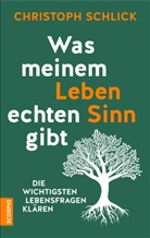 Christoph Schlick, Christopher Schlick - Was meinem Leben echten Sinn gibt