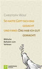 Christoph Wolf, Wolf  Christoph, Vladimir Mir - So hatte Gott sich das gedacht und fand: Das hab ich gut gemacht!