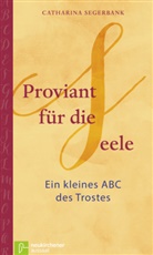 Catharina Segerbank, Segerbank  Catharina, Heike Stemmler - Proviant für die Seele