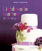 Peggy Porschen, George Glynn Smith, Simone Bassie - Liefdevolle taarten en koekjes