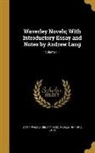 Andrew Lang, Andrew 1844-1912 Lang, Walter Scott, Walter Sir Scott - Waverley Novels; With Introductory Essay and Notes by Andrew Lang; Volume 11