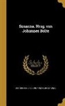 Sixt 1500-1554 Birck, Johannes 1858-1937 Bolte - GER-SUSANNA HRSG VON JOHANNES