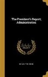 University of Chicago - PRESIDENTS REPORT ADMINISTRATI
