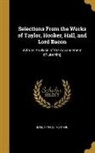 Basil Montagu, Basil 1770-1851 Montagu - Selections From the Works of Taylor, Hooker, Hall, and Lord Bacon: With an Analysis of the Advancement of Learning