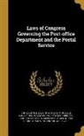 Russell Parker Goodwin, Russell Parker 1851 Goodwin, United States Congress Joint Commissio, Statutes Etc United States Laws, United States Laws &amp; Statutes - Laws of Congress Governing the Post-Office Department and the Postal Service
