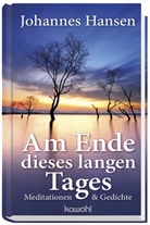 Johannes Hansen, Hansen  Johannes - Am Ende dieses langen Tages
