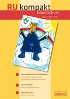 Insti, Pädagogisch-Theologisches Zentrum Stuttgart, Religionspädagogisches Institut Karlsruhe, Pädagogisch-Theologische Zentrum Stuttgart, Pädagogisch-Theologisches Zentrum Stuttgart - RU kompakt Grundschule Klassen 1/2 Heft 1. H.1