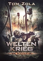Tom Zola, Mark Freier - Weltenkrieg - Die Rückkehr