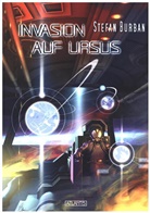 Stefan Burban, Allan J. Stark - Invasion auf Ursus