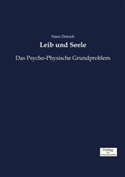 Hans Driesch - Leib und Seele