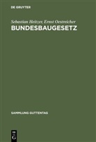SEBASTIA HEITZER, Sebastian Heitzer, Ernst Oestreicher - Bundesbaugesetz