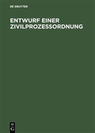 De Gruyter - Entwurf einer Zivilprozeßordnung