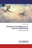 Sanjeev Tripathy - Emotional Intelligence in Services Marketing