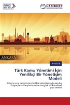 Ahmet Efe - Türk Kamu Yönetimi çin Yenilikçi Bir Yönetisim Modeli
