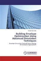 Norbert Harmathy - Building Envelope Optimization Using Advanced Simulation Techniques