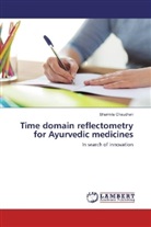Sharmila Chaudhari - Time domain reflectometry for Ayurvedic medicines