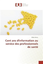 Olivier Naves - Cent ans d'information au service des professionnels de santé