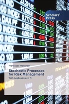 Francesco Menoncin - Stochastic Processes for Risk Management