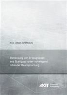 Max Jonas Spannaus - Bemessung von Erzeugnissen aus Stahlguss unter vorwiegend ruhender Beanspruchung