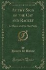 Honoré de Balzac - At the Sign of the Cat and Racket