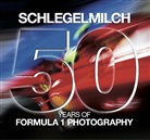 Rainer Schlegelmilch, Rainer W Schlegelmilch, Rainer W. Schlegelmilch - 50 Years of Formula 1 Photography