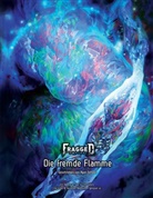 Wad Dyer, Wade Dyer, Wade Dyer (Design Ministries), Ryan Schoon, Sarunas Macijauskas - Fragged Empire, Die fremde Flamme